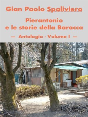 cover image of Pierantonio e le storie della Baracca--Antologia--Volume I